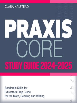 cover image of Praxis Core Study Guide 2024-2025